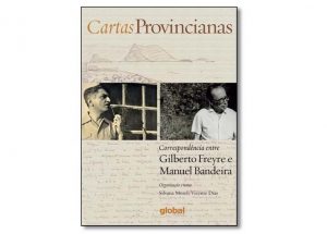 Capa de Cartas provincianas: correspondência entre Manuel Bandeira e Gilberto Freyre
