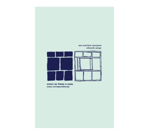 Capa de Como se fosse a casa: uma correspondência